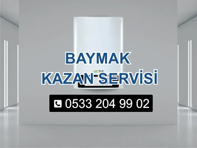 Baymak Kazan Servisi