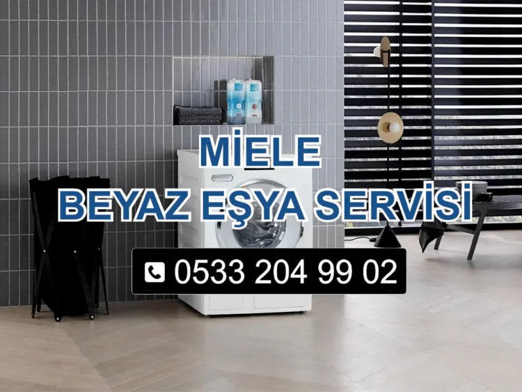 Miele Beyaz Eşya Servisi