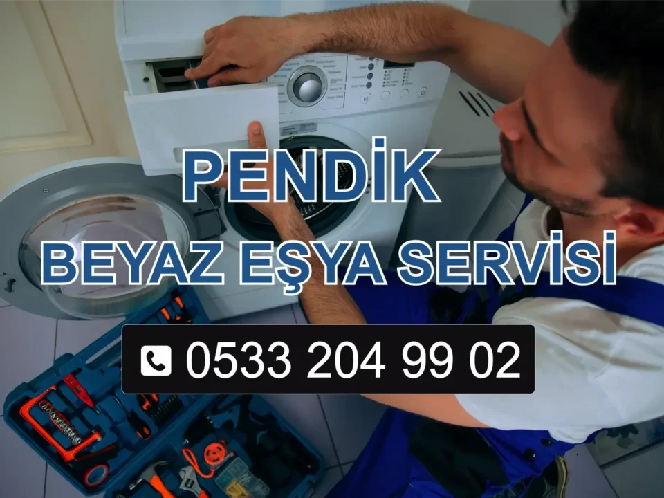 Pendik Beyaz Eşya Servisi
