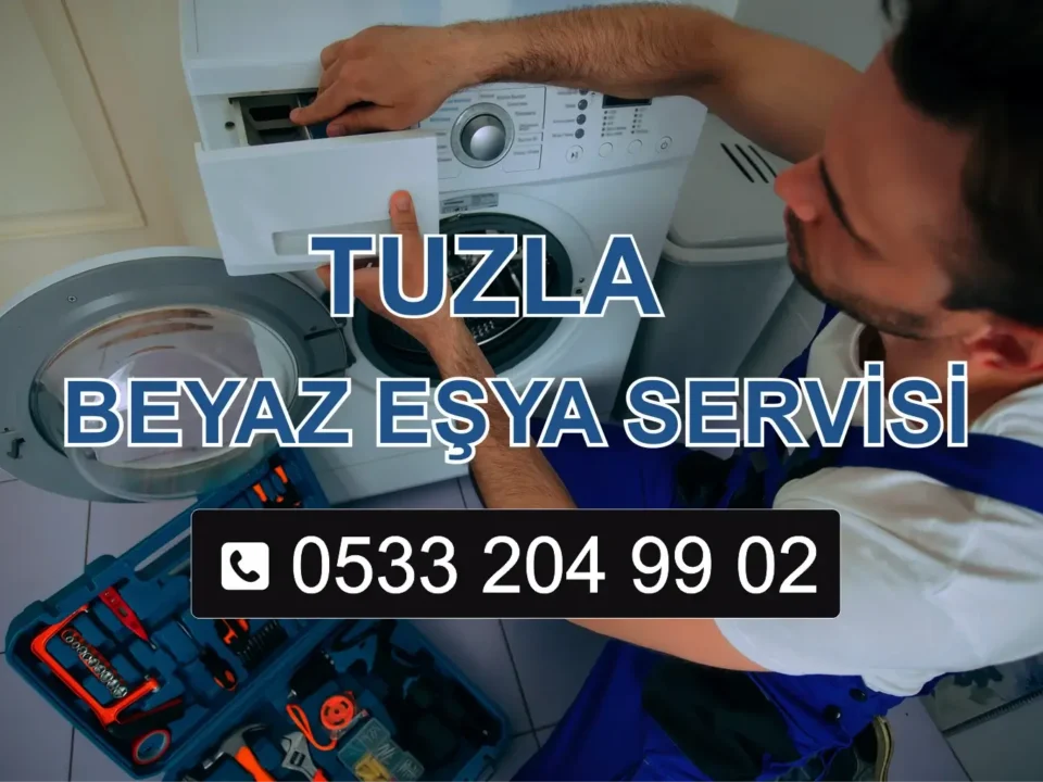 Tuzla Beyaz Eşya Servisi