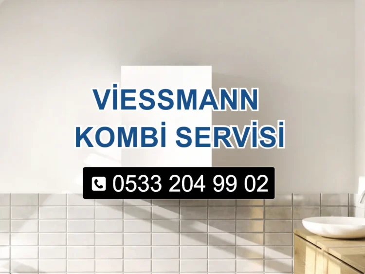 Viessmann Kombi Servisi